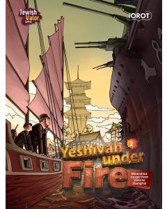 Jewish Valor Series: Yeshivah Under Fire #2