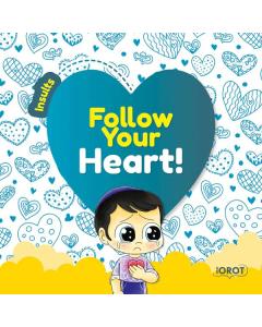 Follow Your Heart - Insults