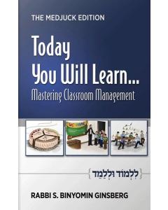 Today You Will Learn... Mastering Classroom Management