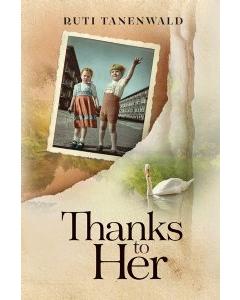 Thanks to Her - A Novel [Hardcover]