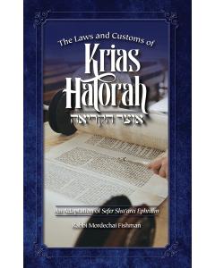The Laws and Customs of Krias HaTorah
