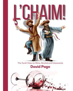 L'chaim - The Torah View on Wine