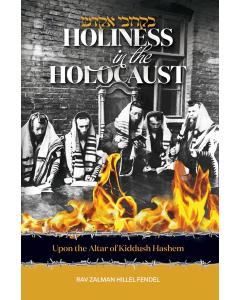 Holiness In The Holocaust