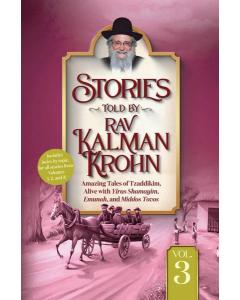 Stories Told By Rav Kalman Krohn Vol. 3