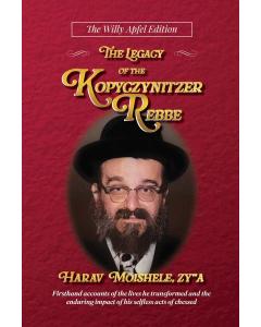 The Legacy of the Kopyczynitzer Rebbe