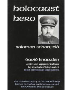 Holocaust Hero - The Untold Story of Solomon Schonfeld