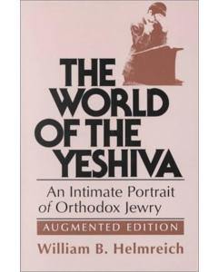 WORLD OF THE YESHIVAH P/B William B. Helmreich