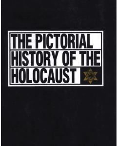 The Pictorial History of the Holocaust