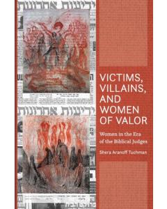 Victims, Villains and Women of Valor