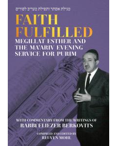 Faith Fulfilled: Megillat Esther And The Ma'ariv Evening Service For Purim
