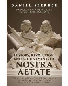 History, Revolution, and Achievements of the Nostra Aetate