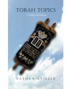 Torah Topics:  A Series of Essays