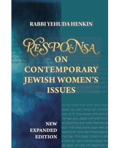 Responsa on Contemporary Jewish Women's Issues:   New Expanded Edition
