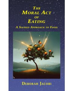 The Moral Act of Eating