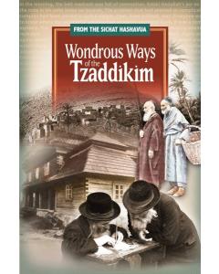 Wondrous Ways of the Tzaddikim [Hardcover]