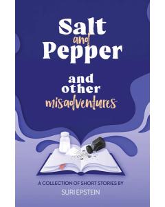 Salt and Pepper and other Misadventures