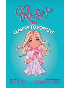 Rose Learns to Forgive