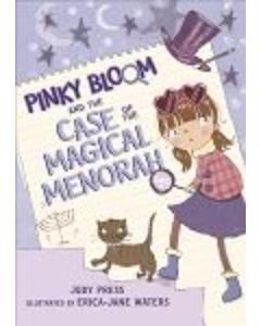 Pinky Bloom and the Case of the Magical Menorah [Paperback]