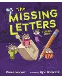 The Missing Letters - A Dreidel Story [Hardcover]