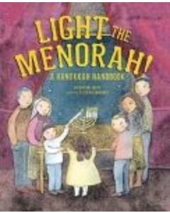 Light the Menorah: A Hanukkah Handbook [Paperback]
