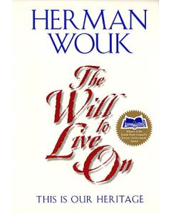 Will To Live On: This is Our Heritage [Paperback]