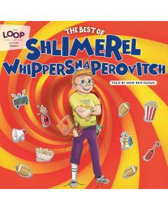 The Loop - The Best Of Shlimerel Whippersnaperovitch