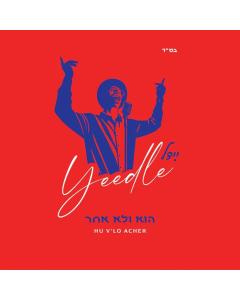 Yeedle Werdyger - Hu V’lo Acher