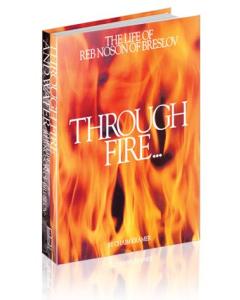 Through Fire and Water: The Life of Reb Noson of Breslov