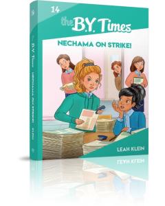 The B.Y. Times #14 Nechama on Strike!
