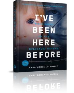 I've Been Here Before: When Souls of the Holocaust Return [Hardcover]