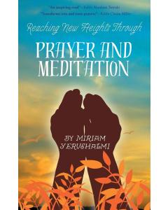 Prayer And Meditation Miriam Yerushalmi