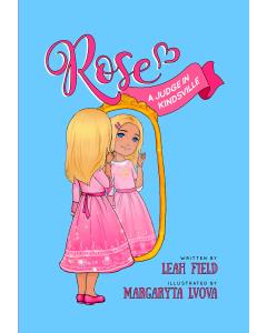 Rose, A Judge In Kindsville [Hardcover]