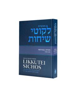 Selections From Likkutei Sichos, Festivals vol 1 (Tishrei-Adar)