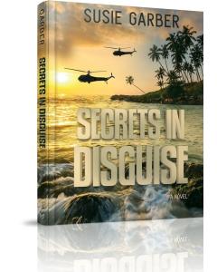 Secrets in Disguise - A Novel [Hardcover]