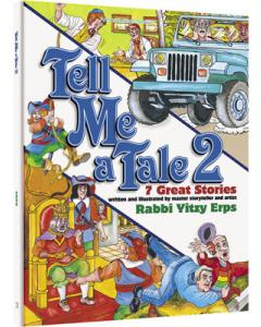 Tell Me A Tale 2 - 7 Great Stories - By Rabbi Yitzi Urps