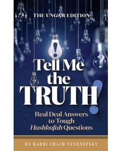 Tell Me the Truth!