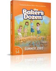 The Baker's Dozen #14: Summer Jobs - Aidel Stein and Miriam Zakon