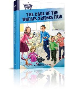 The Case of the Unfair Science Fair [Hardcover]
