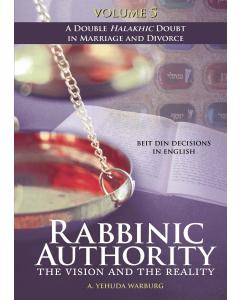 Rabbinic Authority Vol.5
