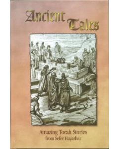 Ancient Tales - Amazing Torah Stories from Sefer Hayashar