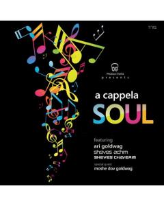 A Cappela Soul - Ari Goldwag, Sheves Achim, Sheves Chaverim [CD]