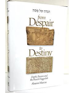 Haggadah Shel Pesach: ''From Despair To Destiny''