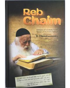 Reb Chaim Kanievsky Glimpses of a Gadol Hatorah