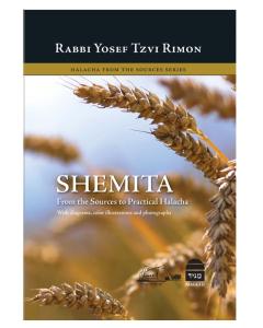 Shemita From the Sources to Practical Halakha