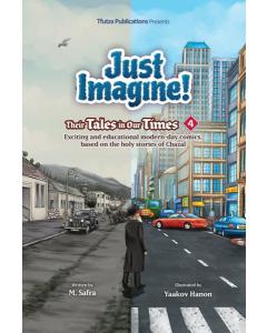 Just Imagine! Their Tales in Our Times Volume 4 [Hardcover]