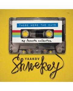 Those Were the Days - Shwekey - CD