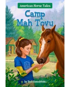 Camp Mah Tovu #4 (American Horse Tales)
