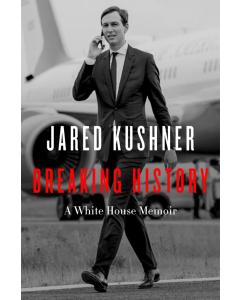 Breaking History: A White House Memoir [Hardcover]