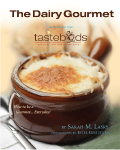 Dairy Gourmet: How to be A Gourmet... Everyday! Tastebuds [Hardcover]