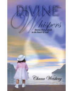 Divine Whispers: Stories that speak to the heart & soul
